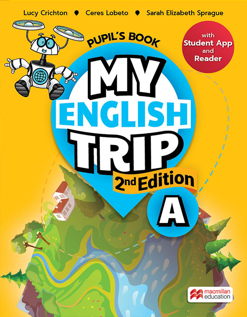 My English Trip 2nd Edition A in block capitals My English Trip Second Edition A in block capitals